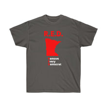 Load image into Gallery viewer, Minnesota - R.E.D. = Remove Every Democrat - Unisex Ultra Cotton Tee
