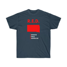 Load image into Gallery viewer, South Dakota - R.E.D. = Remove Every Democrat - Unisex Ultra Cotton Tee