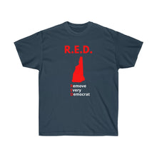 Load image into Gallery viewer, New Hampshire - R.E.D. = Remove Every Democrat - Unisex Ultra Cotton Tee