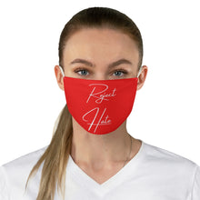 Load image into Gallery viewer, Reject Hate. Red and White. Fabric Face Mask