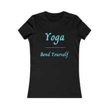 Load image into Gallery viewer, Yoga / Bend Yourself - Women's Favorite Tee