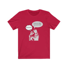 Load image into Gallery viewer, Biden. "Come On Man. Just one Sniff." Unisex Jersey Short Sleeve Tee