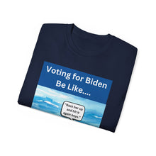Load image into Gallery viewer, Voting for Biden Be Like.... Titanic
