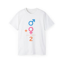 Load image into Gallery viewer, Male + Female = 2.  Unisex Ultra Cotton Tee
