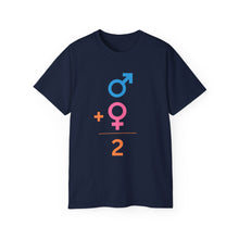 Load image into Gallery viewer, Male + Female = 2.  Unisex Ultra Cotton Tee
