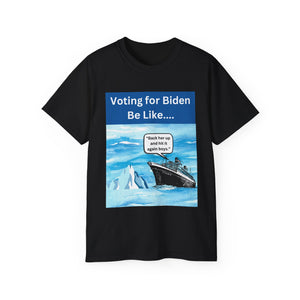 Voting for Biden Be Like.... Titanic