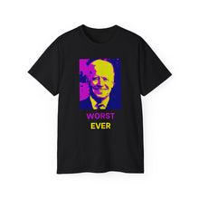 Load image into Gallery viewer, Biden - Worst Ever.  Unisex Ultra Cotton Tee
