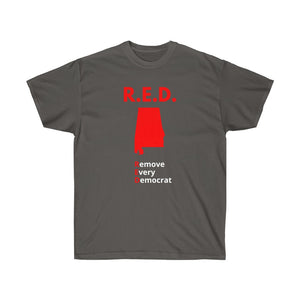 Alabama - R.E.D. = Remove Every Democrat - Unisex Ultra Cotton Tee