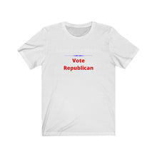 Load image into Gallery viewer, &quot;Annoy the Media.  Vote Republican.&quot;  Unisex Jersey Short Sleeve Tee - GRW Designs
