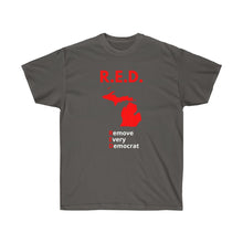 Load image into Gallery viewer, Michigan - R.E.D. = Remove Every Democrat - Unisex Ultra Cotton Tee
