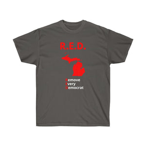 Michigan - R.E.D. = Remove Every Democrat - Unisex Ultra Cotton Tee