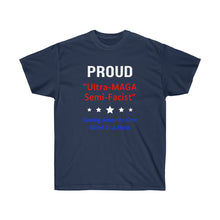 Load image into Gallery viewer, Proud Ultra MAGA - Unisex Ultra Cotton Tee
