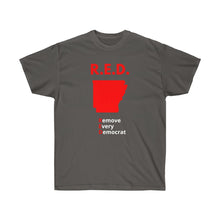 Load image into Gallery viewer, Arkansas - R.E.D. = Remove Every Democrat - Unisex Ultra Cotton Tee
