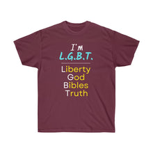 Load image into Gallery viewer, LGBT - Liberty, God, Bibles, Truth - Unisex Ultra Cotton Tee
