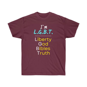 LGBT - Liberty, God, Bibles, Truth - Unisex Ultra Cotton Tee