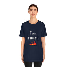 Load image into Gallery viewer, Fire Fauci

