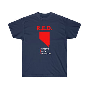 Nevada - R.E.D. = Remove Every Democrat - Unisex Ultra Cotton Tee