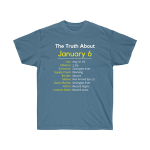The Truth about Jan. 6 - Unisex Ultra Cotton Tee