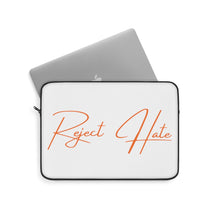 Load image into Gallery viewer, &quot;Reject Hate. Orange.&quot;  Laptop Sleeve
