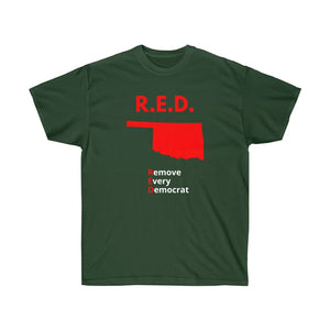 Oklahoma - R.E.D. = Remove Every Democrat - Unisex Ultra Cotton Tee