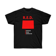 Load image into Gallery viewer, Colorado - R.E.D. = Remove Every Democrat - Unisex Ultra Cotton Tee
