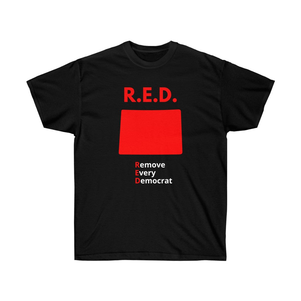 Colorado - R.E.D. = Remove Every Democrat - Unisex Ultra Cotton Tee