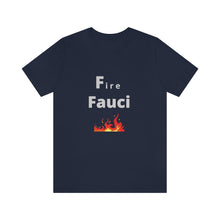 Load image into Gallery viewer, Fire Fauci
