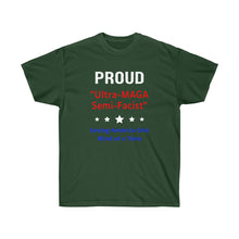 Load image into Gallery viewer, Proud Ultra MAGA - Unisex Ultra Cotton Tee
