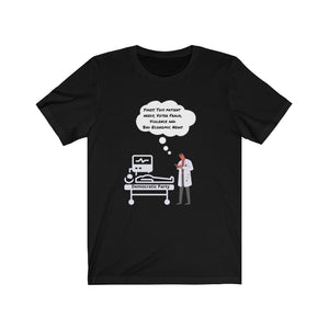 Democratic Party.  "Yikes This patient needs Voter Fraud, Violence and Bad Economic News." Unisex Jersey Short Sleeve Tee