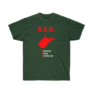 West Virginia - R.E.D. = Remove Every Democrat -  Unisex Ultra Cotton Tee