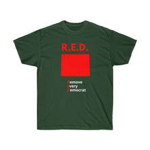 Load image into Gallery viewer, Wyoming - R.E.D. = Remove Every Democrat - Unisex Ultra Cotton Tee
