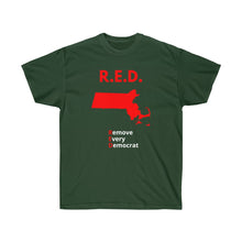 Load image into Gallery viewer, Massachusetts - R.E.D. = Remove Every Democrat - Unisex Ultra Cotton Tee
