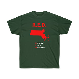 Massachusetts - R.E.D. = Remove Every Democrat - Unisex Ultra Cotton Tee