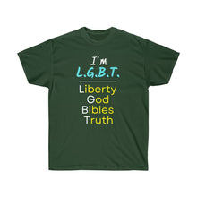 Load image into Gallery viewer, LGBT - Liberty, God, Bibles, Truth - Unisex Ultra Cotton Tee
