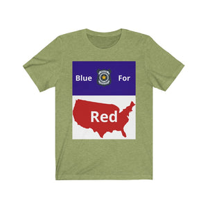 Police.  "Blue for Red."  Unisex Jersey Short Sleeve Tee