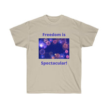 Load image into Gallery viewer, July 4th - Freedom is Spectacular - Fireworks - Unisex Ultra Cotton Tee
