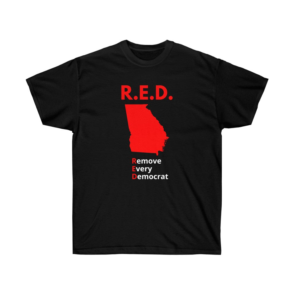 Georgia - R.E.D. = Remove Every Democrat - Unisex Ultra Cotton Tee