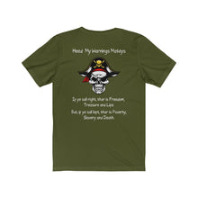 Load image into Gallery viewer, Back Printed. Left vs. Right. Liberalism vs. Conservatism. &quot;Heed my warnings Mateys.&quot;  Unisex Jersey Short Sleeve Tee
