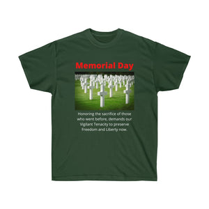 Memorial Day - Honor the fallen by preserving freedom now.