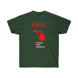 Michigan - R.E.D. = Remove Every Democrat - Unisex Ultra Cotton Tee