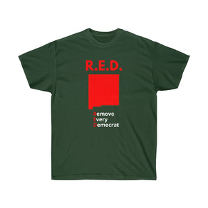 New Mexico - R.E.D. = Remove Every Democrat - Unisex Ultra Cotton Tee