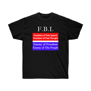 F.B.I. Enemy of the People - Unisex Ultra Cotton Tee