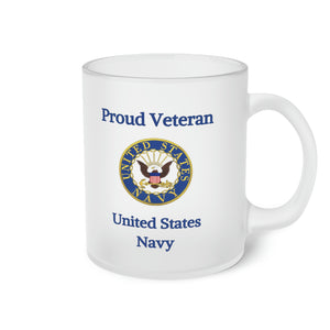 Proud Veteran - U.S. Navy - Frosted Glass Mug