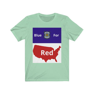 Police.  "Blue for Red."  Unisex Jersey Short Sleeve Tee