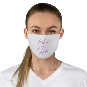 Reject Hate.  Fabric Face Mask