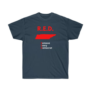 Tennessee - R.E.D. = Remove Every Democrat - Unisex Ultra Cotton Tee