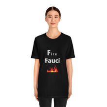 Load image into Gallery viewer, Fire Fauci
