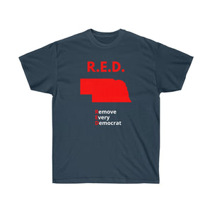 Nebraska - R.E.D. = Remove Every Democrat - Unisex Ultra Cotton Tee