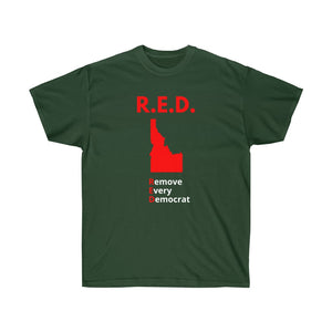 Idaho - R.E.D. = Remove Every Democrat - Unisex Ultra Cotton Tee