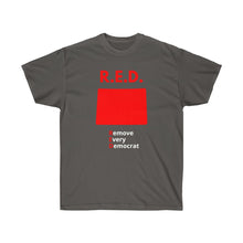 Load image into Gallery viewer, Colorado - R.E.D. = Remove Every Democrat - Unisex Ultra Cotton Tee
